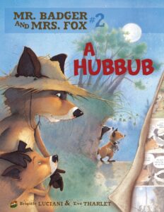 Mr Badger and Mrs Fox 2: A Hubbub