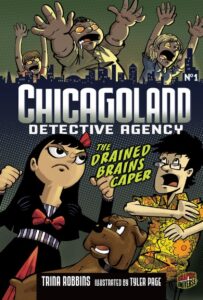Chicagoland Detective Agency 1: The Drained Brains Caper