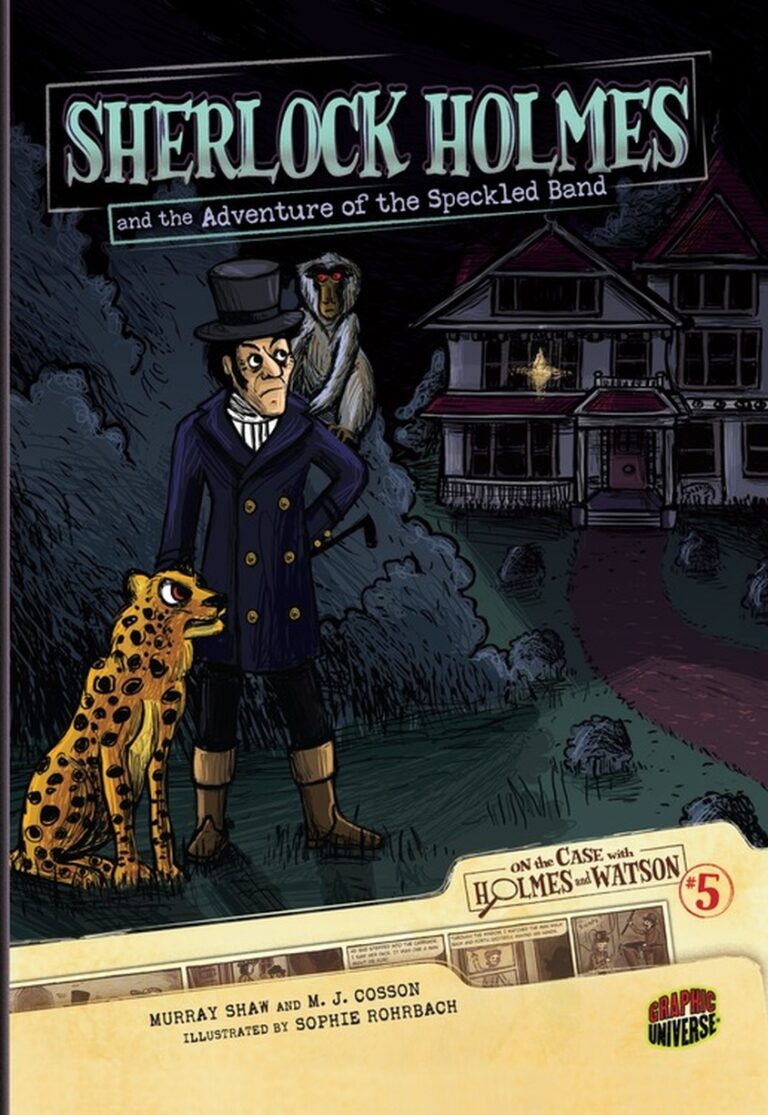On the Case with Holmes and Watson 5: Sherlock Holmes and the Adventure of the Speckled Band