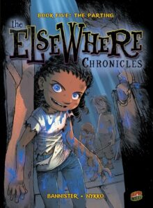 ElseWhere Chronicles: Book Five: The Parting