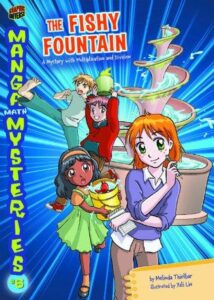 Manga Math Mysteries 6: The Fishy Fountain