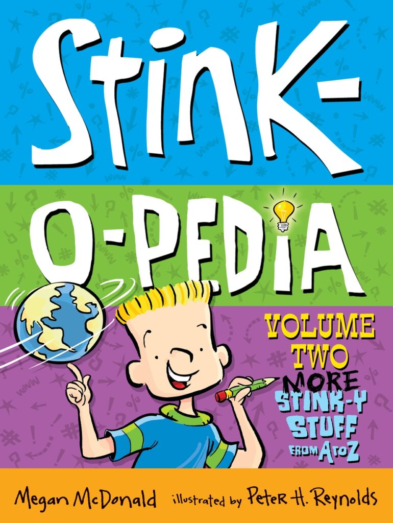Stink-O-Pedia 2: More Stink-y Stuff from A to Z