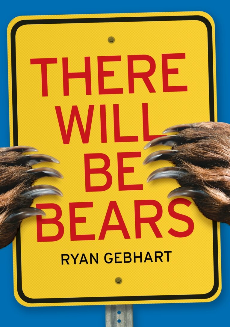 There Will Be Bears