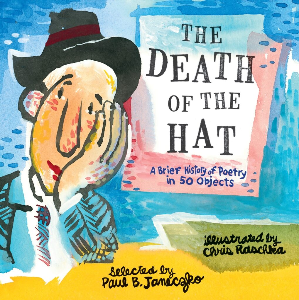 Death of the Hat: A Brief History of Poetry in 50 Objects