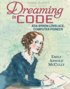 Dreaming in Code: Ada Byron Lovelace