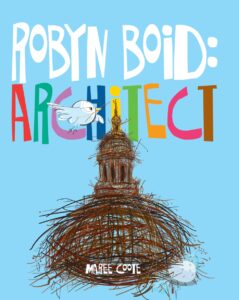 Robyn Boid: Architect