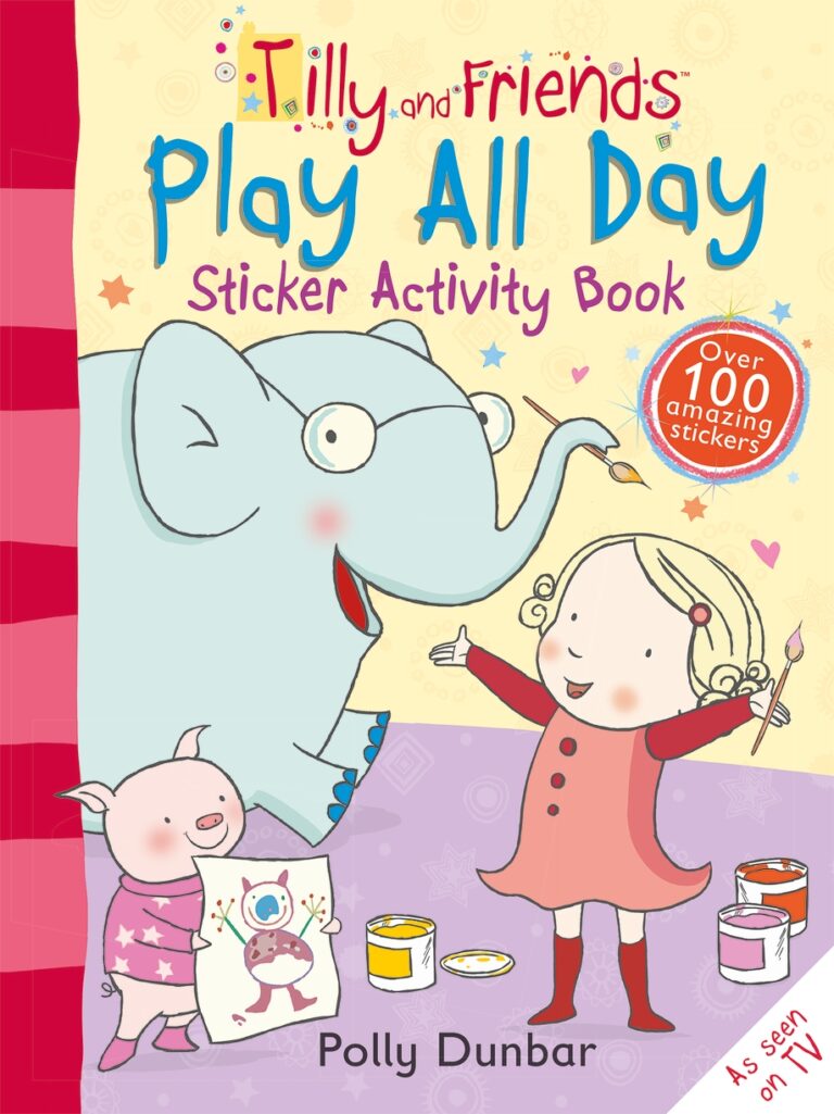 Tilly and Friends: Play All Day Sticker Activity Book