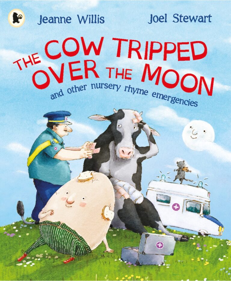 Cow Tripped Over the Moon and Other Nursery Rhyme Emergencies