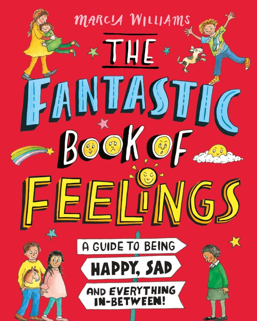 Fantastic Book of Feelings: A Guide to Being Happy