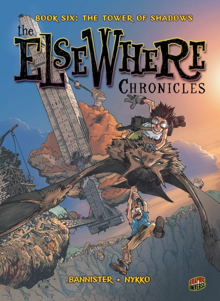 The ElseWhere Chronicles: Book Six: The Tower of Shadows