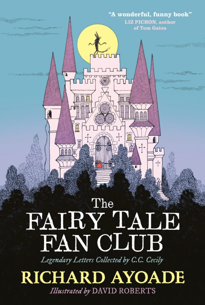 Fairy Tale Fan Club: Legendary Letters Collected by C.C. Cecily