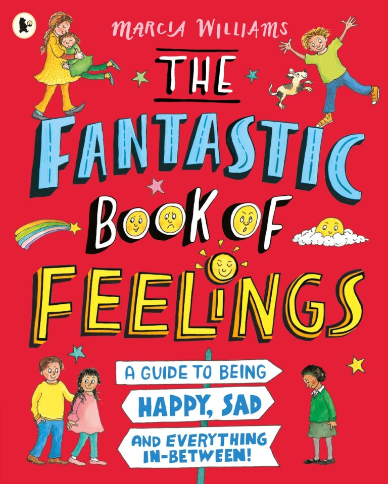 Fantastic Book of Feelings: A Guide to Being Happy