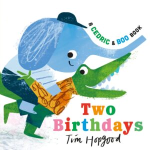 Cedric and Boo Book: Two Birthdays