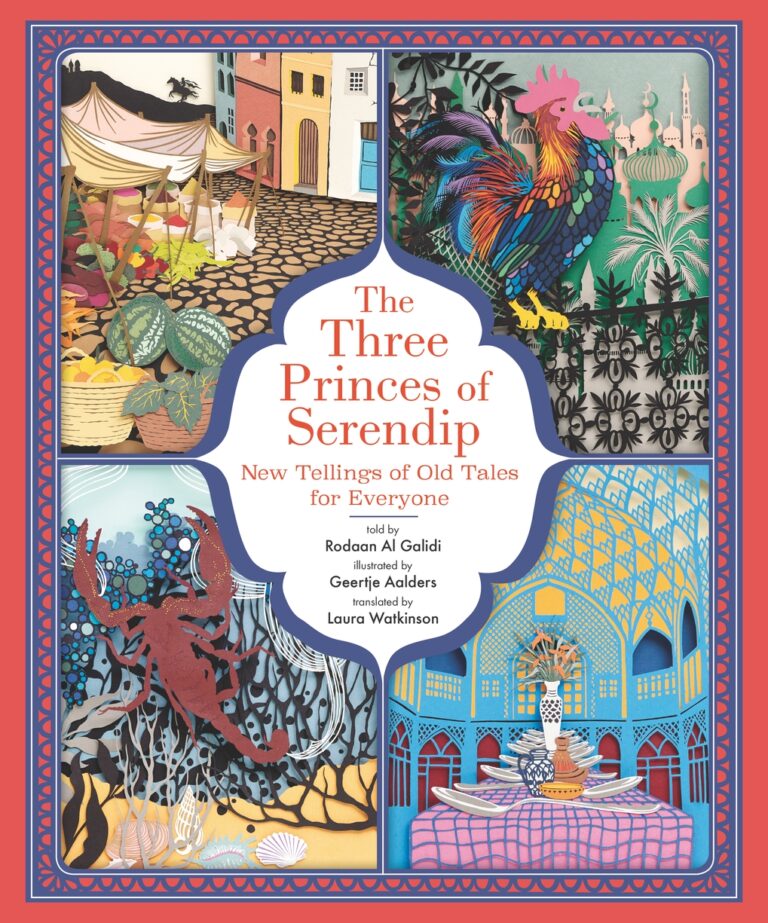 Three Princes of Serendip: New Tellings of Old Tales for Everyone