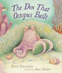 Den That Octopus Built