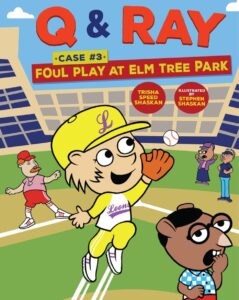 Q & Ray: Foul Play at Elm Tree Park: Case #3
