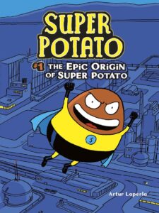 Epic Origin of Super Potato: Book 1