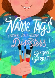 Name Tags and Other Sixth-Grade Disasters