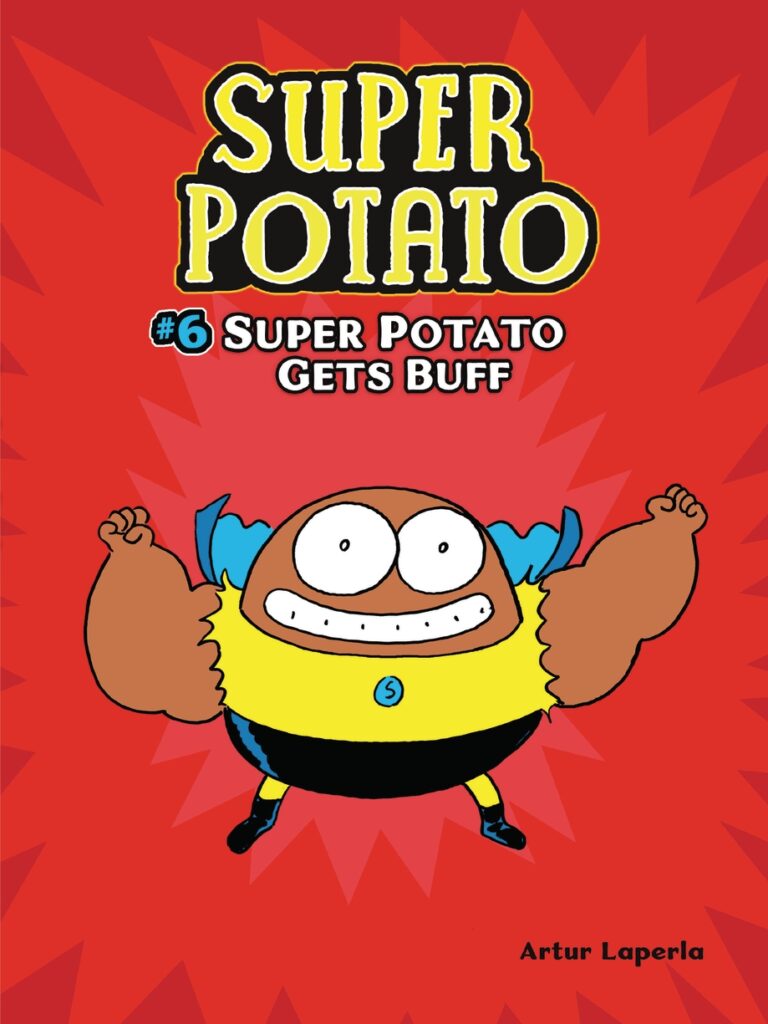 Super Potato Gets Buff: Book 6