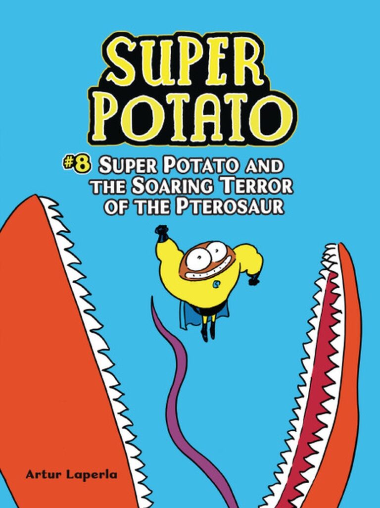 Super Potato and the Soaring Terror of the Pterosaur: Book 8