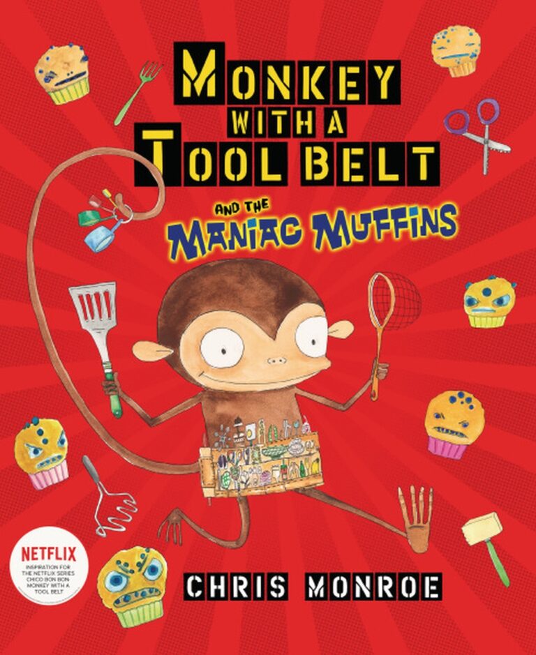 Monkey with a Tool Belt and the Maniac Muffins