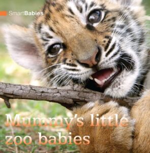 Smart Babies: Mummy's Little Zoo Babies
