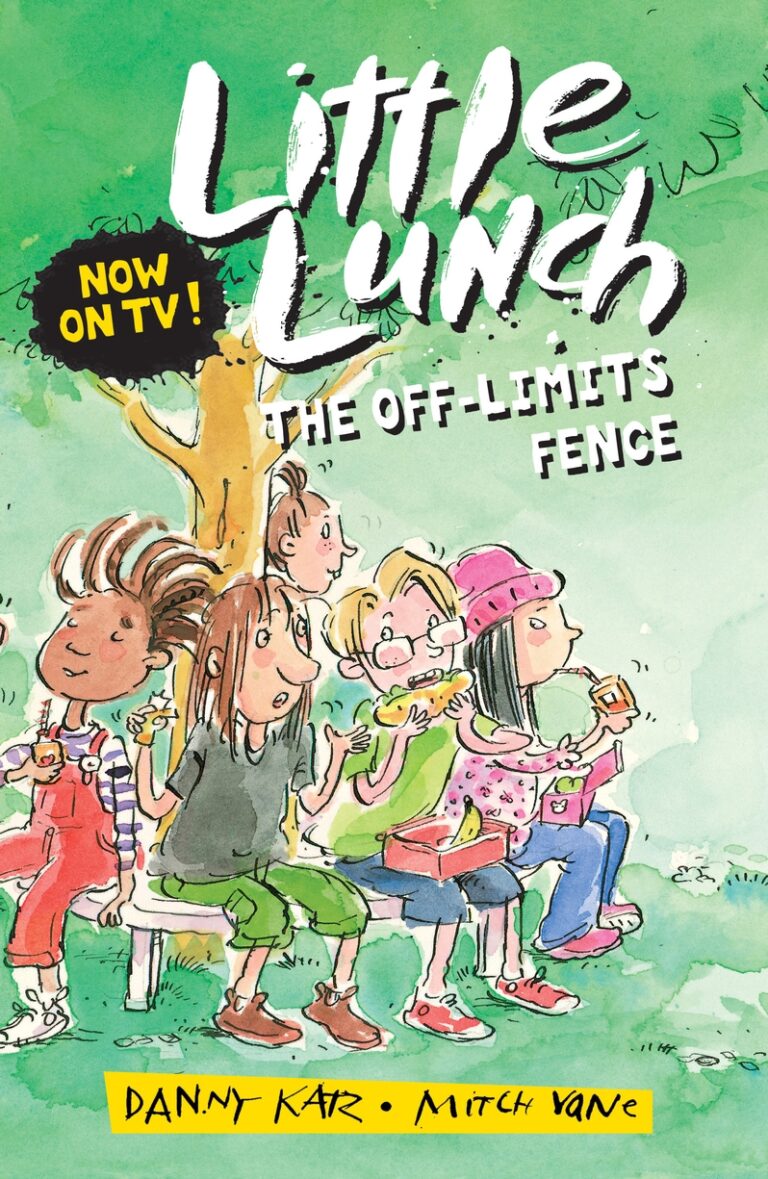 Little Lunch: The Off-limits Fence