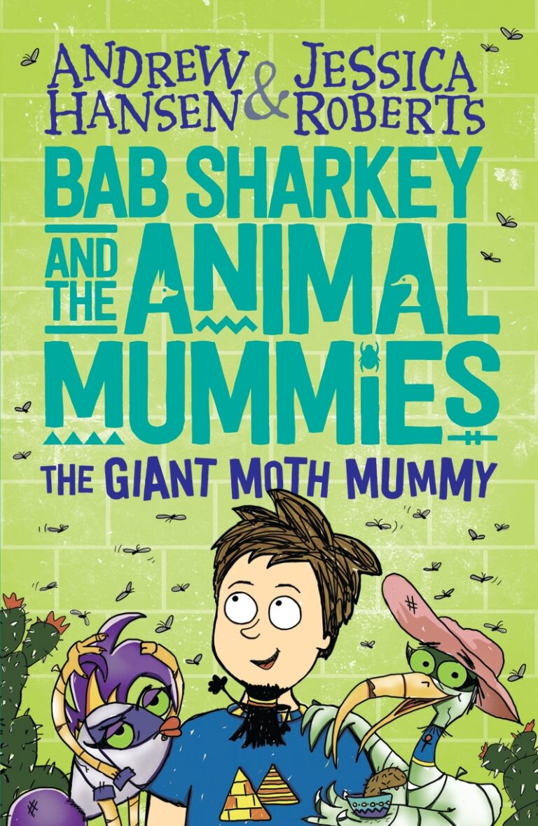 Bab Sharkey and the Animal Mummies: The Giant Moth Mummy (Book 2)