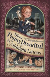 Miss Penny Dreadful and the Midnight Kittens
