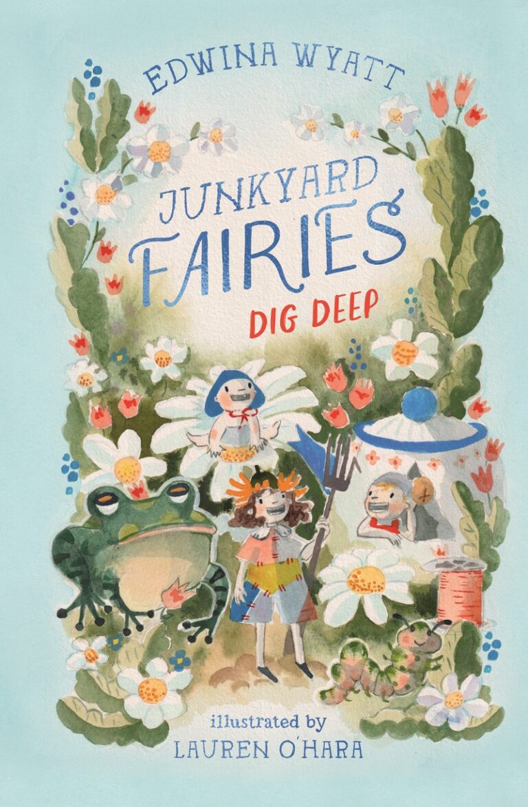Junkyard Fairies 1: Dig Deep