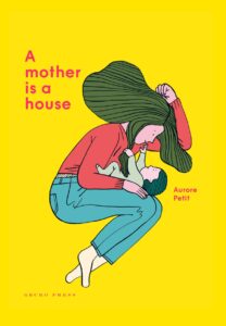 Mother Is a House