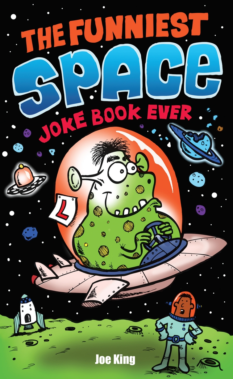 Funniest Space Joke Book Ever