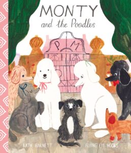 Monty and the Poodles