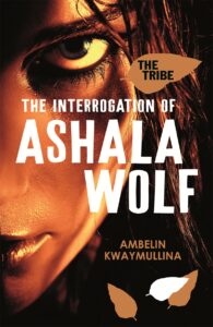 Tribe 1: The Interrogation of Ashala Wolf