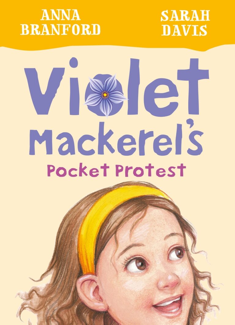 Violet Mackerel's Pocket Protest (Book 6)