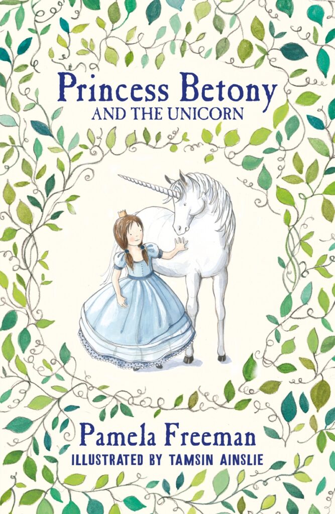 Princess Betony and the Unicorn (Book 1)